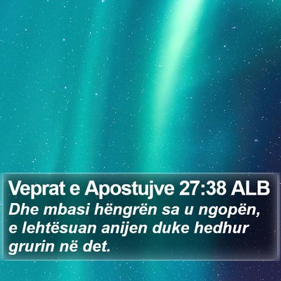 Veprat e Apostujve 27:38 ALB Bible Verse Image
