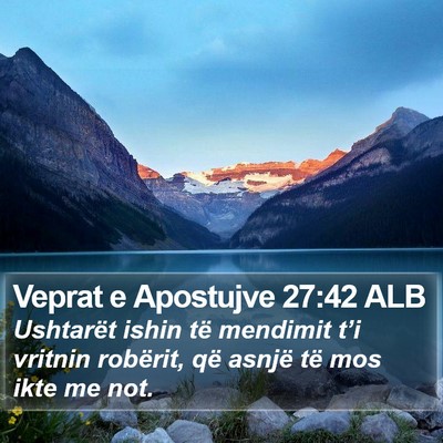 Veprat e Apostujve 27:42 ALB Bible Verse Image
