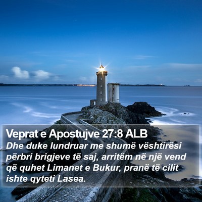 Veprat e Apostujve 27:8 ALB Bible Verse Image