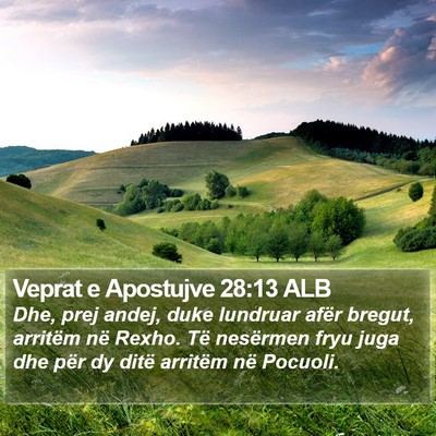 Veprat e Apostujve 28:13 ALB Bible Verse Image