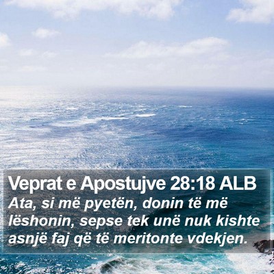 Veprat e Apostujve 28:18 ALB Bible Verse Image