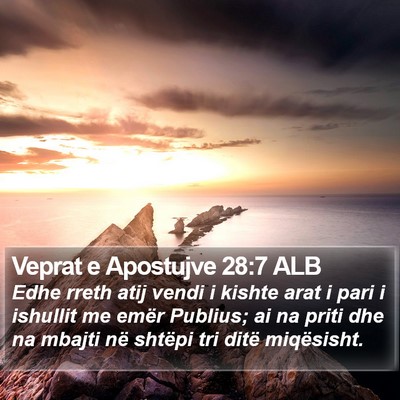 Veprat e Apostujve 28:7 ALB Bible Verse Image