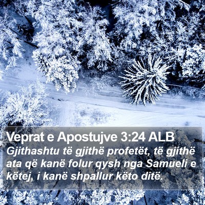 Veprat e Apostujve 3:24 ALB Bible Verse Image