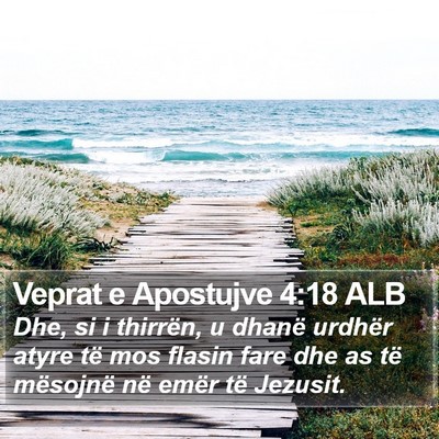 Veprat e Apostujve 4:18 ALB Bible Verse Image