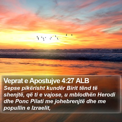 Veprat e Apostujve 4:27 ALB Bible Verse Image