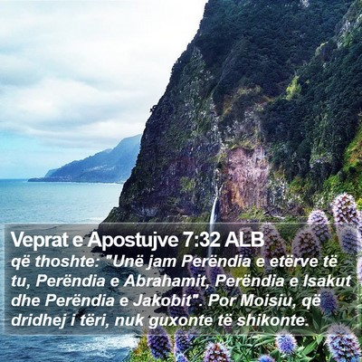 Veprat e Apostujve 7:32 ALB Bible Verse Image