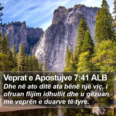 Veprat e Apostujve 7:41 ALB Bible Verse Image