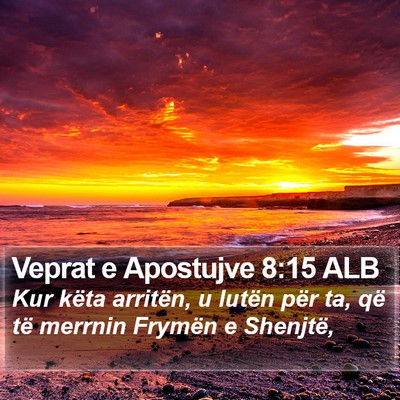 Veprat e Apostujve 8:15 ALB Bible Verse Image