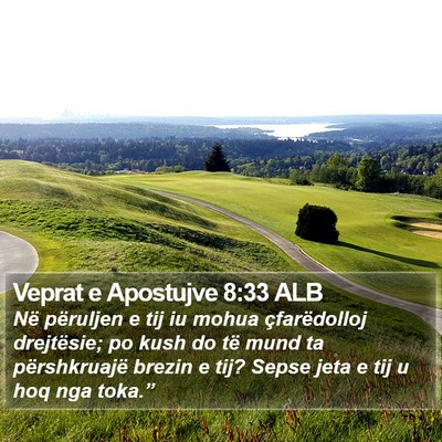 Veprat e Apostujve 8:33 ALB Bible Verse Image