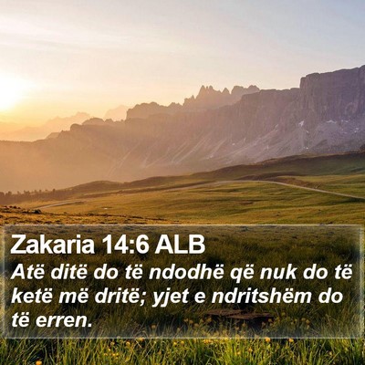 Zakaria 14:6 ALB Bible Verse Image