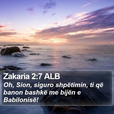 Zakaria 2:7 ALB Bible Verse Image