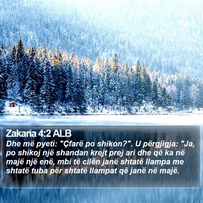Zakaria 4:2 ALB Bible Verse Image