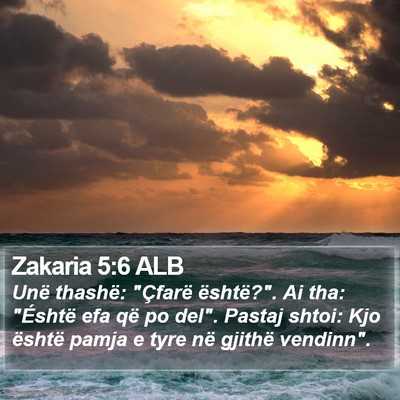 Zakaria 5:6 ALB Bible Verse Image