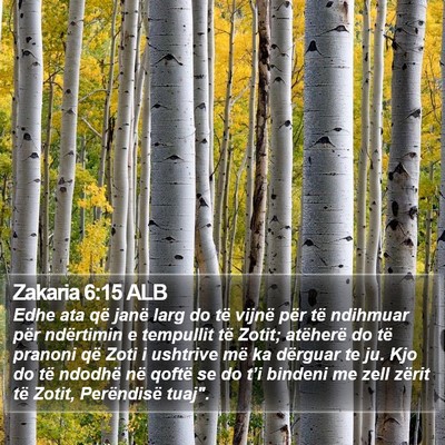 Zakaria 6:15 ALB Bible Verse Image