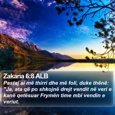 Zakaria 6:8 ALB Bible Verse Image