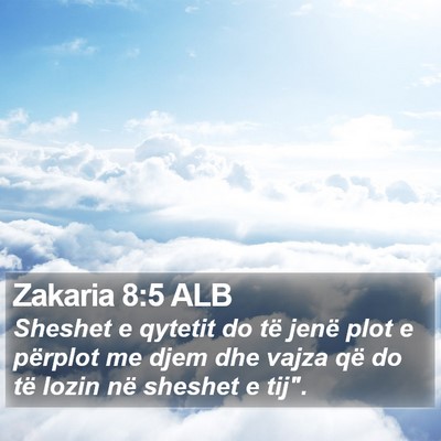 Zakaria 8:5 ALB Bible Verse Image