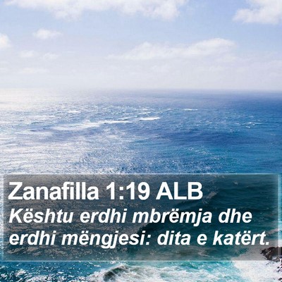 Zanafilla 1:19 ALB Bible Verse Image