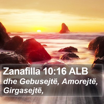 Zanafilla 10:16 ALB Bible Verse Image