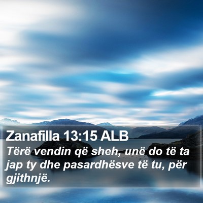 Zanafilla 13:15 ALB Bible Verse Image