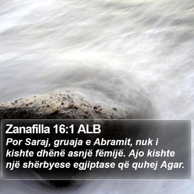 Zanafilla 16:1 ALB Bible Verse Image