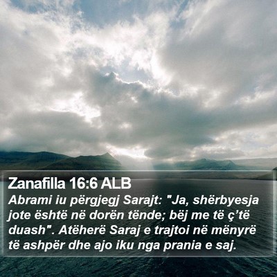 Zanafilla 16:6 ALB Bible Verse Image