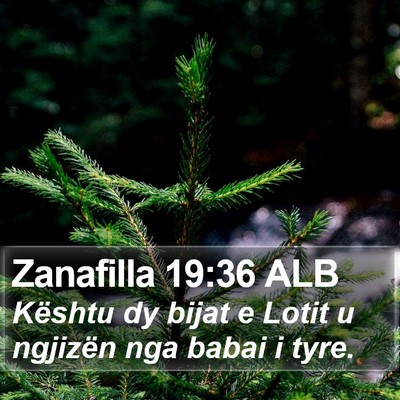 Zanafilla 19:36 ALB Bible Verse Image