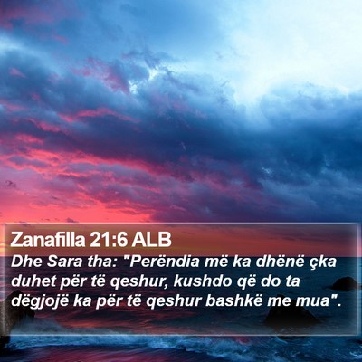 Zanafilla 21:6 ALB Bible Verse Image