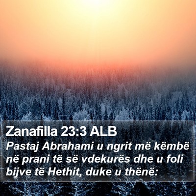 Zanafilla 23:3 ALB Bible Verse Image