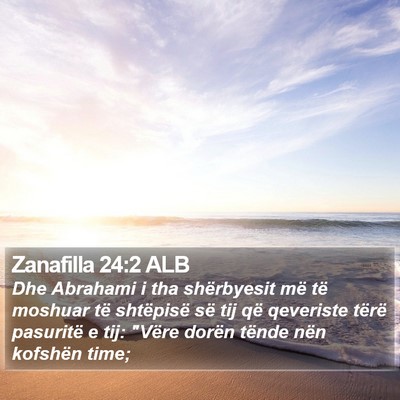 Zanafilla 24:2 ALB Bible Verse Image