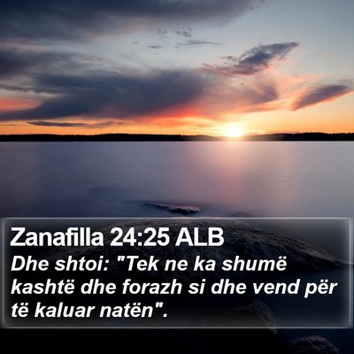 Zanafilla 24:25 ALB Bible Verse Image