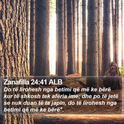 Zanafilla 24:41 ALB Bible Verse Image