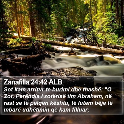 Zanafilla 24:42 ALB Bible Verse Image
