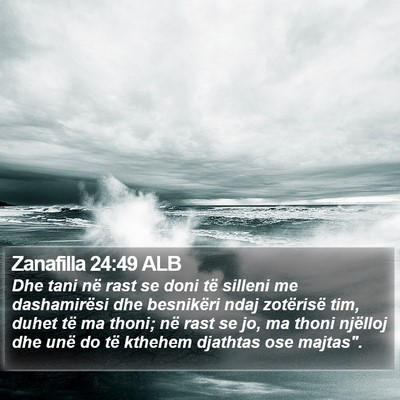 Zanafilla 24:49 ALB Bible Verse Image