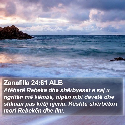 Zanafilla 24:61 ALB Bible Verse Image
