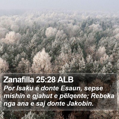 Zanafilla 25:28 ALB Bible Verse Image