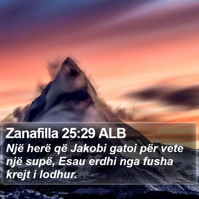 Zanafilla 25:29 ALB Bible Verse Image