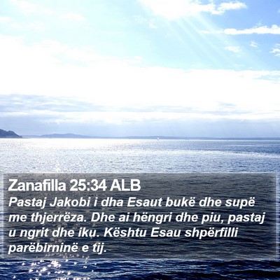 Zanafilla 25:34 ALB Bible Verse Image