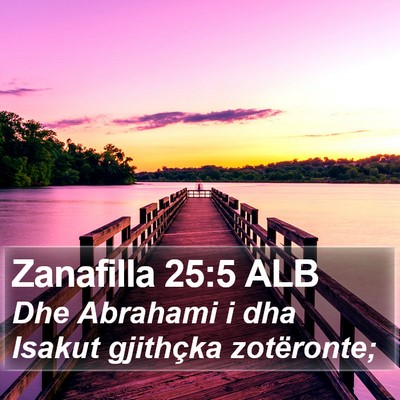 Zanafilla 25:5 ALB Bible Verse Image