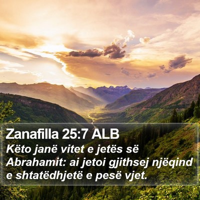 Zanafilla 25:7 ALB Bible Verse Image