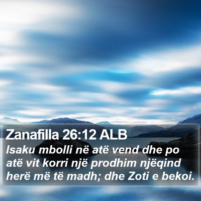 Zanafilla 26:12 ALB Bible Verse Image