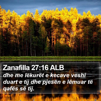 Zanafilla 27:16 ALB Bible Verse Image