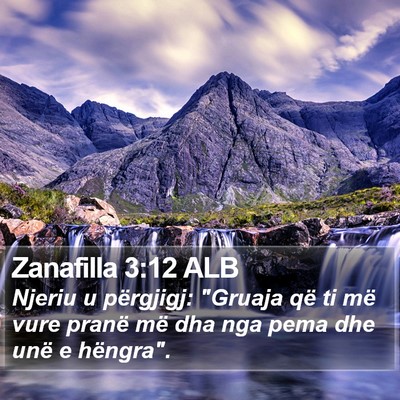 Zanafilla 3:12 ALB Bible Verse Image