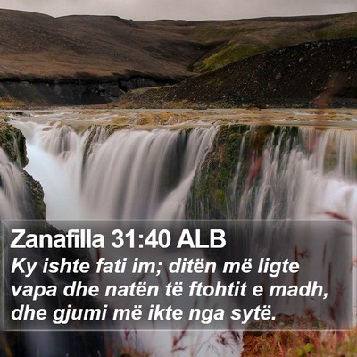 Zanafilla 31:40 ALB Bible Verse Image