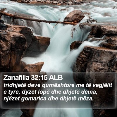Zanafilla 32:15 ALB Bible Verse Image