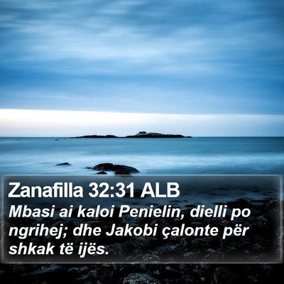 Zanafilla 32:31 ALB Bible Verse Image