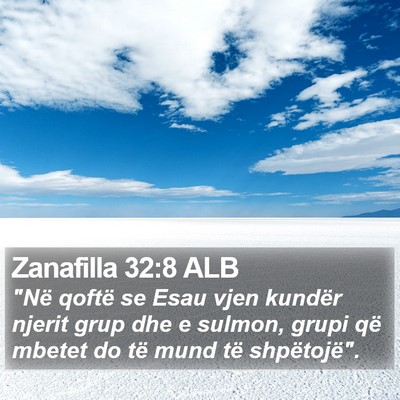 Zanafilla 32:8 ALB Bible Verse Image
