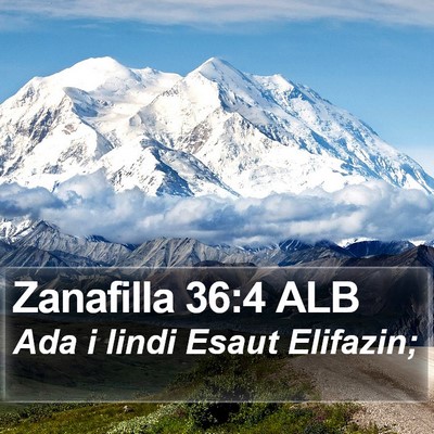 Zanafilla 36:4 ALB Bible Verse Image