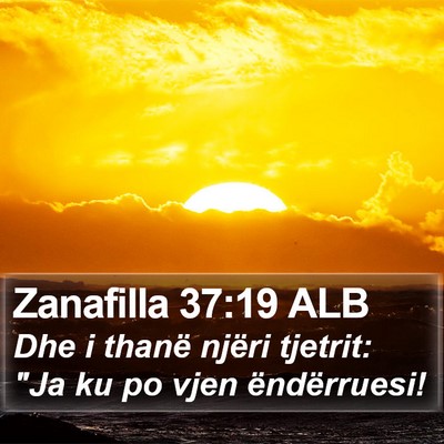 Zanafilla 37:19 ALB Bible Verse Image