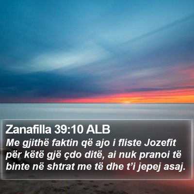 Zanafilla 39:10 ALB Bible Verse Image