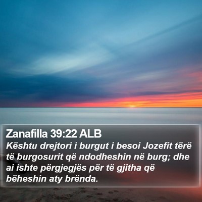 Zanafilla 39:22 ALB Bible Verse Image